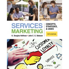 Test Bank for Services Marketing Concepts, Strategies and Cases, 5th Edition K. Douglas Hoffman